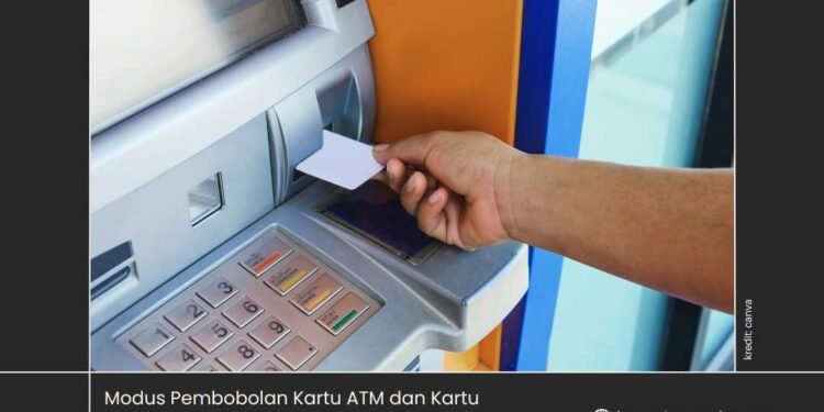 Modus Pembobolan Kartu ATM dan Kartu Kredit yang Perlu Diwaspadai
