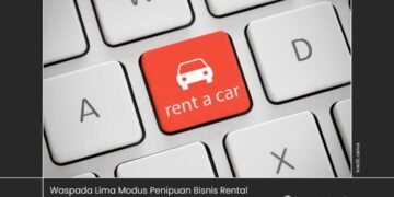 Waspada Lima Modus Penipuan Bisnis Rental Mobil