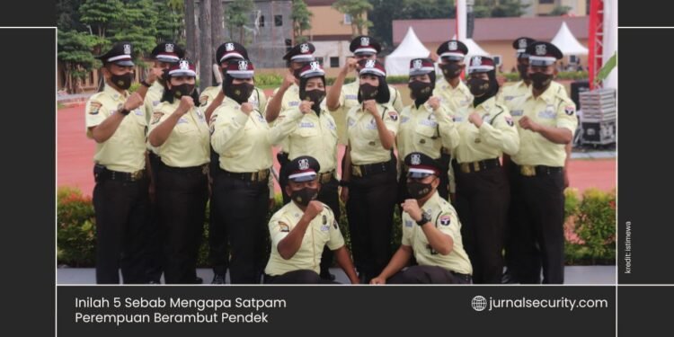 Inilah 5 Sebab Mengapa Satpam Perempuan Berambut Pendek