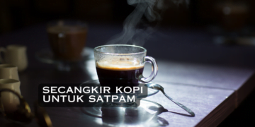 secangkir kopi untuk satpam