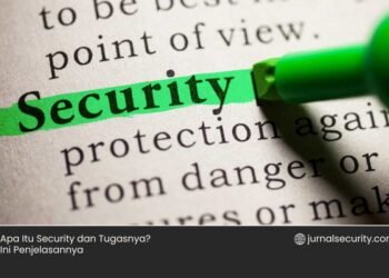 Apa Itu Security dan Tugasnya Ini Penjelasannya