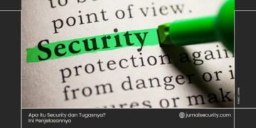 Apa Itu Security dan Tugasnya Ini Penjelasannya