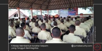 5 Resep Membentuk Karakter Satpam yang Tangguh Berintegritas