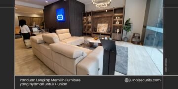 Panduan Lengkap Memilih Furniture yang Nyaman untuk Hunian